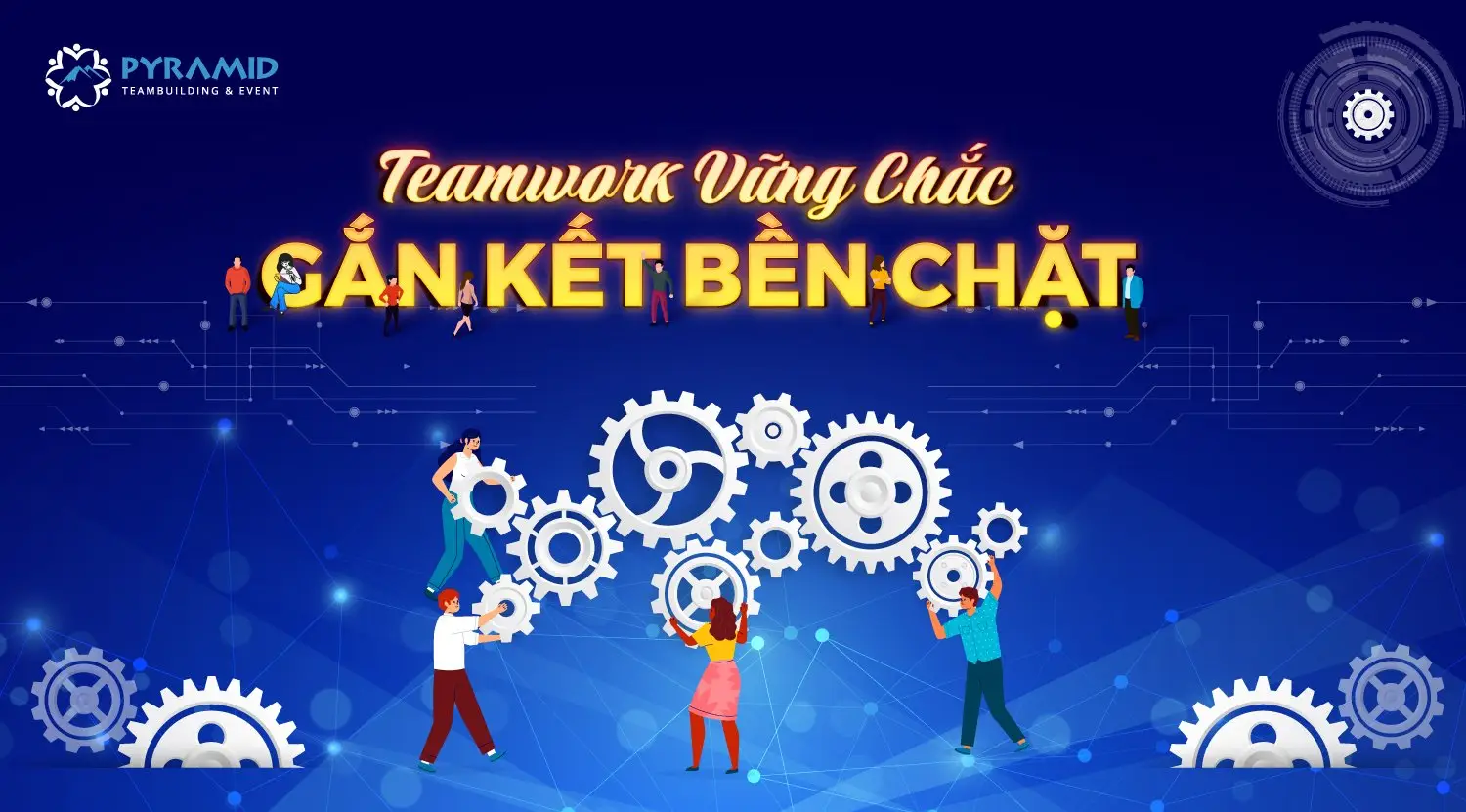 teamwork vững chắc - gắn kết bền chặt cùng setia
