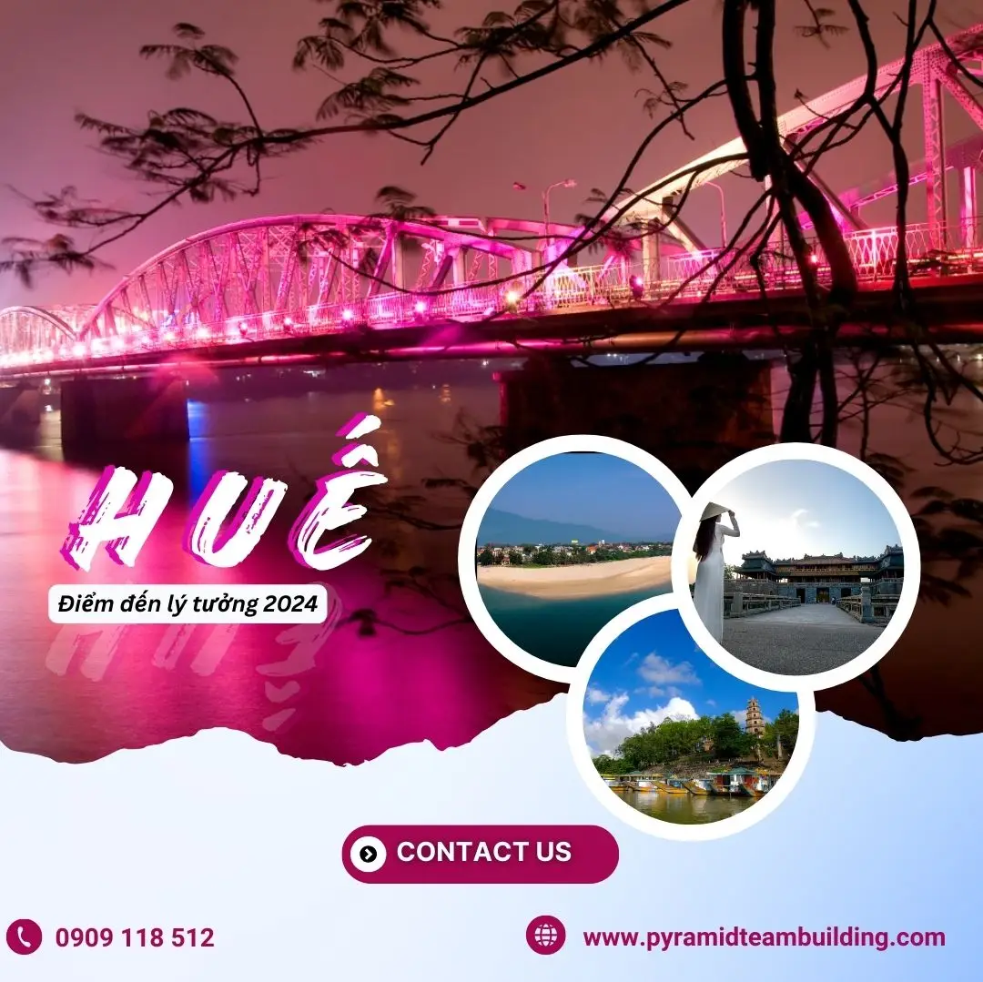 huế - điểm đến lý tưởng 2024