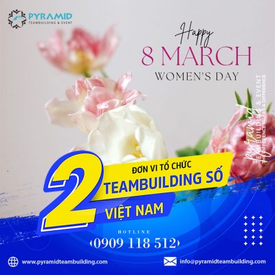 Happy Women'S Day 2024 ! 28 quoc-te-phu-nu-pyramidteambuilding